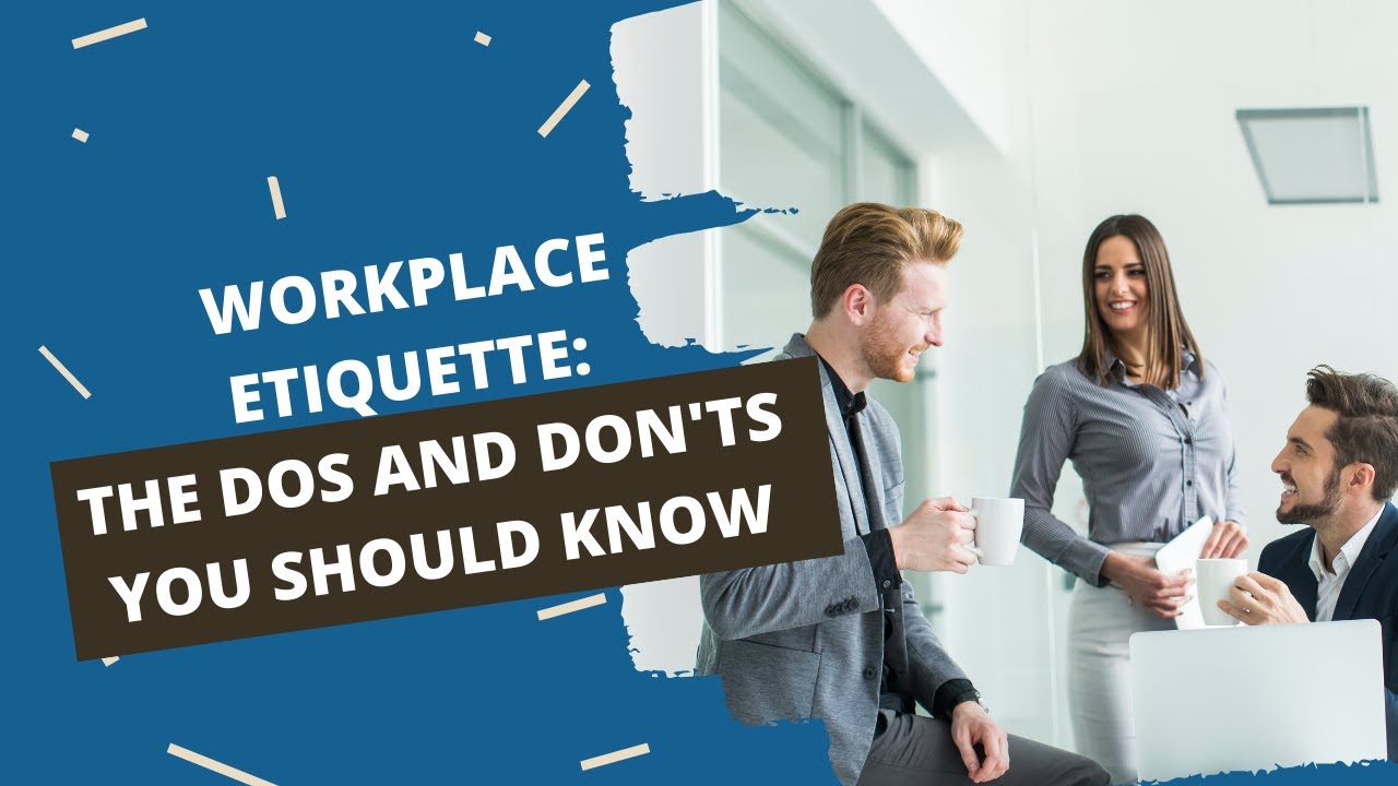 The-10-Workplace-Etiquette-Every-Professional-Should-Know